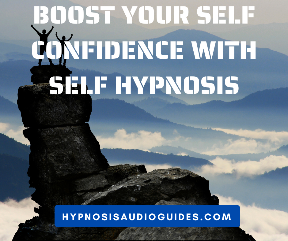 Boost Your Self Confidence with Self Hypnosis