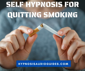 Self Hypnosis For Quitting Smoking